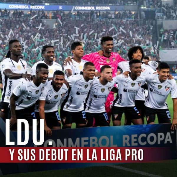 Los debut de la U en la Liga Pro